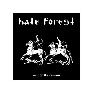 CD - Hate Forest - Hour Of The Centaur